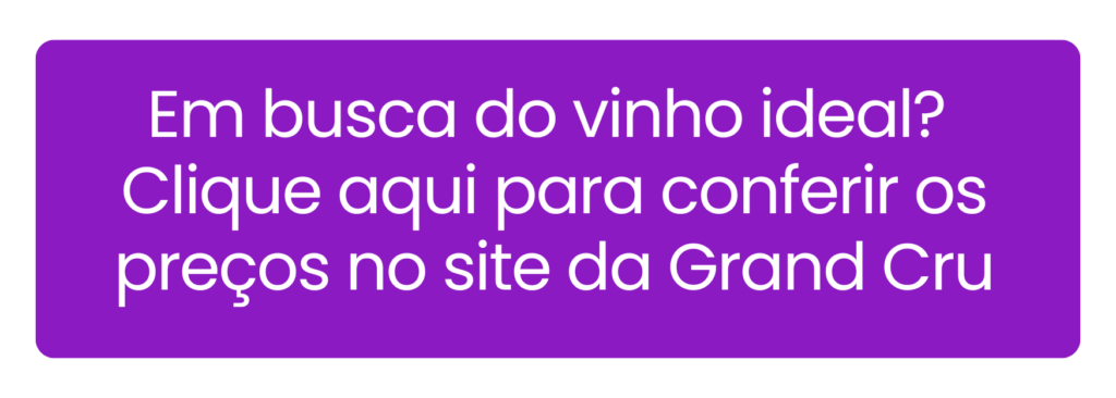 Comprar vinhos de seleção premium com ótimos preços na Grand Cru.