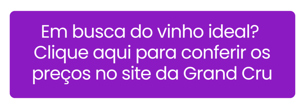 Comprar vinhos de seleção premium para sua adega climatizada na Grand Cru.