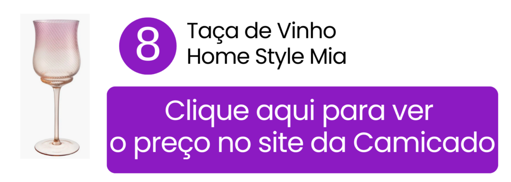 Taça de vinho Home Style Mia em vidro com acabamento moderno e sofisticado na Camicado.