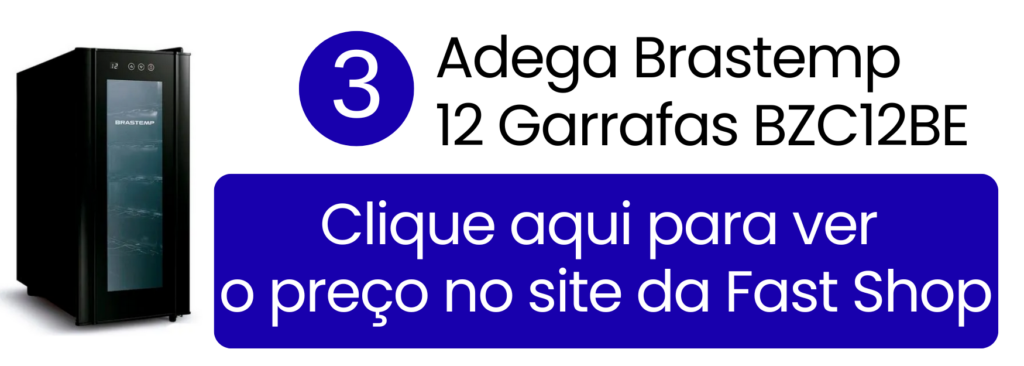 Comprar Adega Brastemp 12 garrafas BZC12BE com melhor preço na Fast Shop.