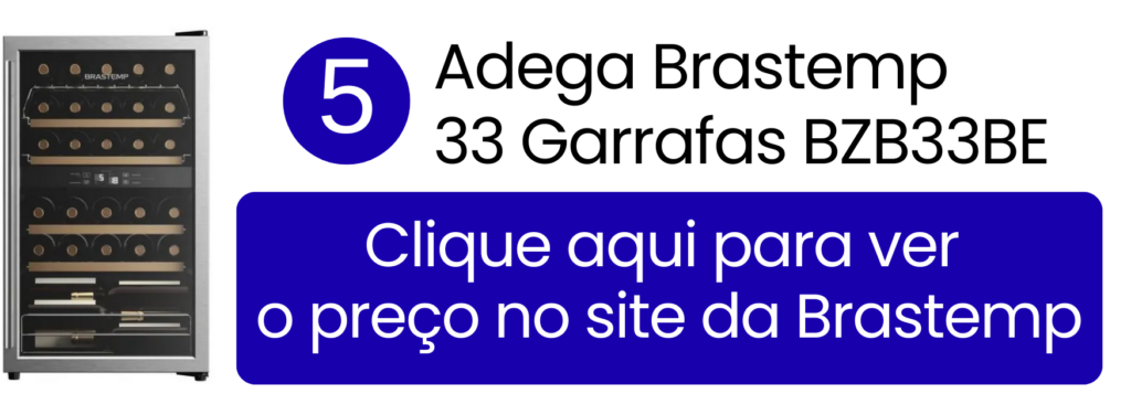 Comprar Adega Brastemp 33 garrafas direto da loja oficial.