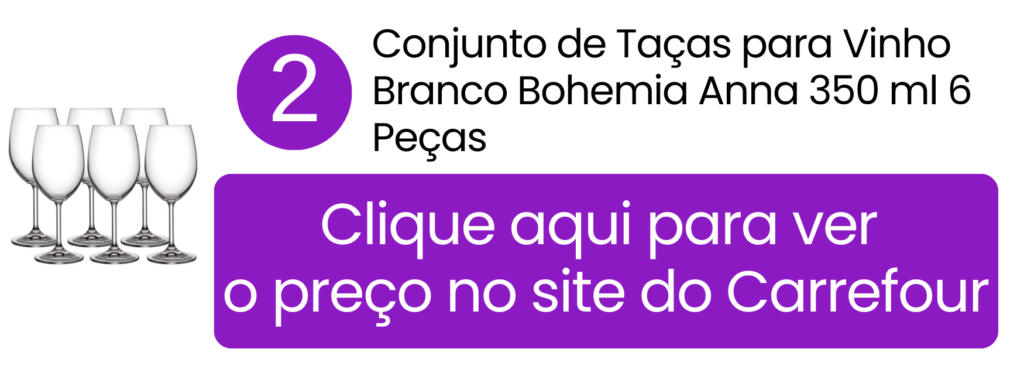 Ver valor das taças para vinho branco Bohemia Anna 350ml no Carrefour.
