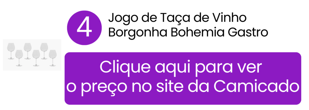 Confira o preço do jogo de taças de vinho Borgonha Bohemia Gastro na Camicado.