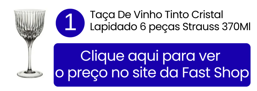 Comprar jogo de 6 taças Strauss em cristal lapidado para vinho tinto na Fast Shop.