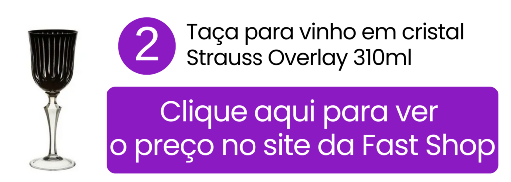 Veja o valor da taça para vinho em cristal Strauss Overlay na Fast Shop.