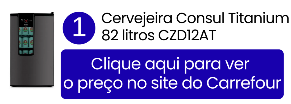 Ver preço da cervejeira Consul 82 litros Frost Free Titanium no Carrefour.