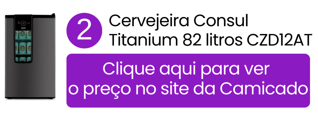 Comprar cervejeira Consul Mais 82 litros Titanium na Camicado.