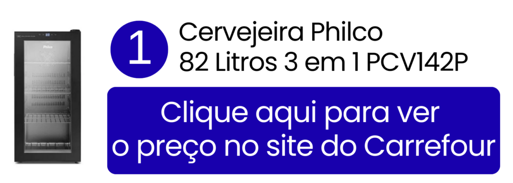 Ver preço da cervejeira Philco 82 litros 3 em 1 no Carrefour.