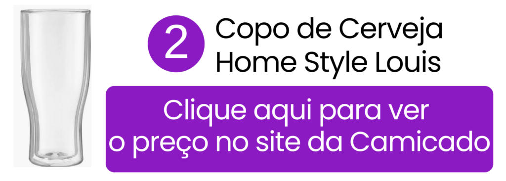 Comprar copo de cerveja Home Style Louis na Camicado.
