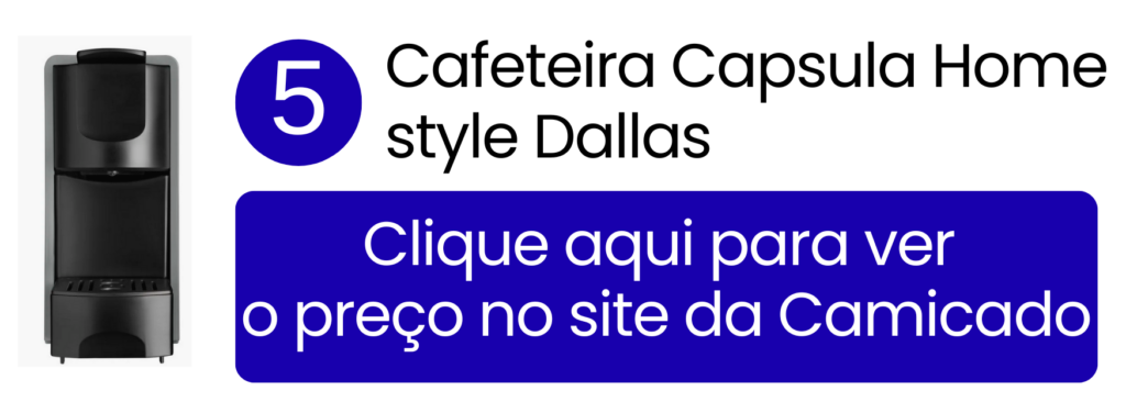 Cafeteira de cápsula Home Style Dallas ideal para cozinhas pequenas na Camicado.