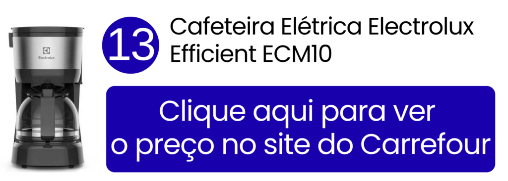 Cafeteira compacta Electrolux Efficient ECM10 para uso básico no Carrefour.