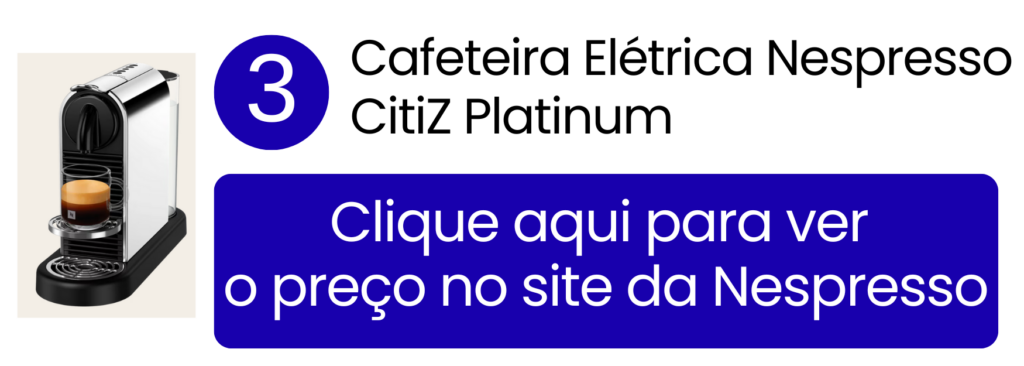 Máquina de café Nespresso CitiZ Platinum com sistema de alta pressão na Nespresso.