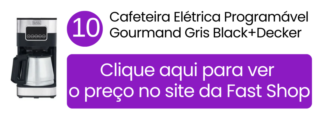 Cafeteira Black+Decker Gourmand Gris com painel digital na Fast Shop.