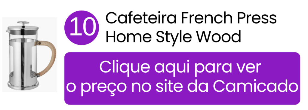 Cafeteira francesa Home Style Wood com acabamento sofisticado na Camicado.