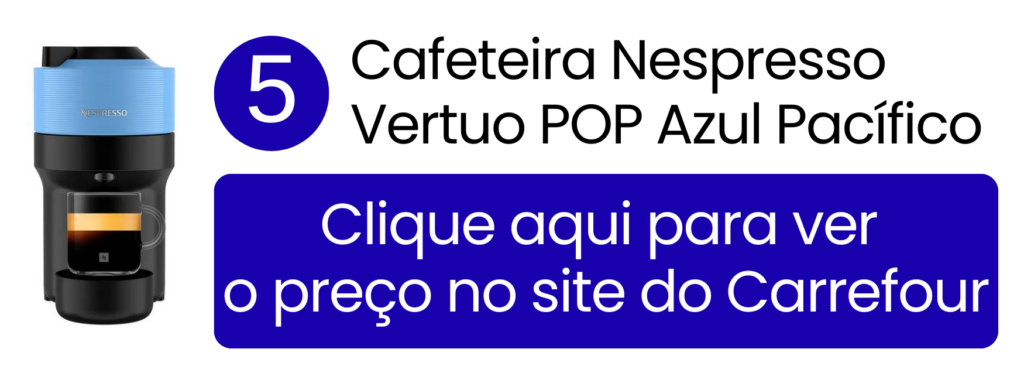 Cafeteira Nespresso Vertuo POP azul com tecnologia de extração centrífuga no Carrefour.