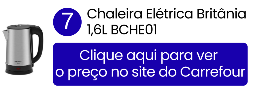 Chaleira elétrica Britânia 1,6L leve e prática para o uso doméstico no Carrefour.