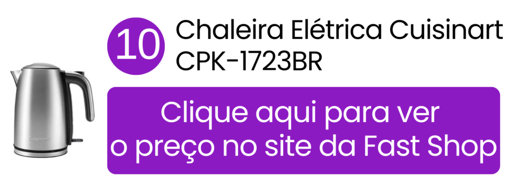 Chaleira elétrica Cuisinart com ajuste de temperatura para alta performance na Fast Shop.
