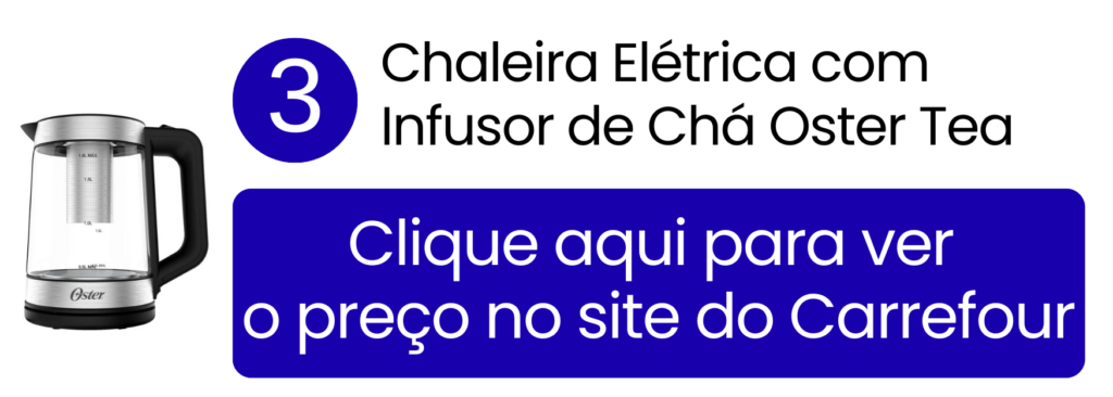 Chaleira elétrica Oster Tea em vidro permitindo visualizar o preparo no Carrefour.