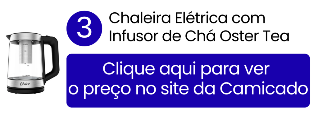 Preparo de infusões práticas com a chaleira elétrica Oster Tea na Camicado.