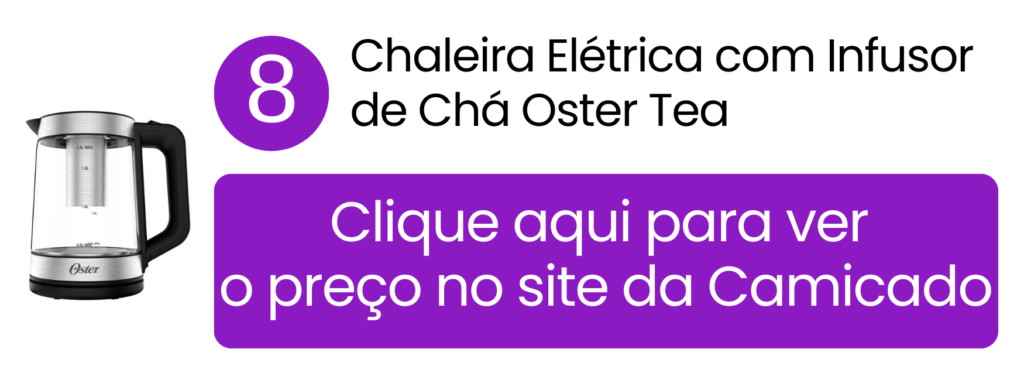 Chaleira elétrica Oster Tea com infusor de chá integrado para maior praticidade na Camicado.