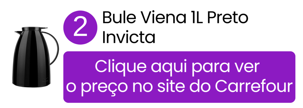 Ver preço do bule Invicta Viena com gatilho no Carrefour.