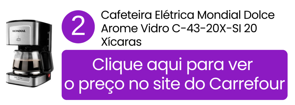 Ver preço da cafeteira Mondial Dolce Arome 20 xícaras no Carrefour.