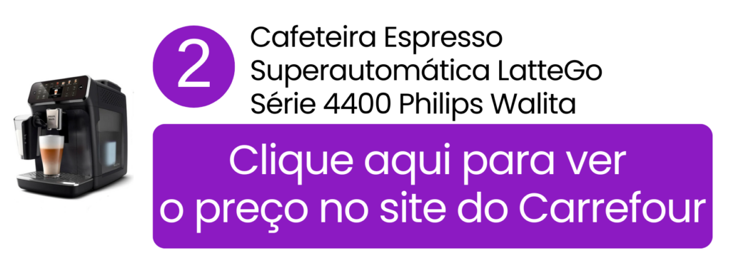Ver preço da cafeteira Philips Walita LatteGo Série 4400 no Carrefour.