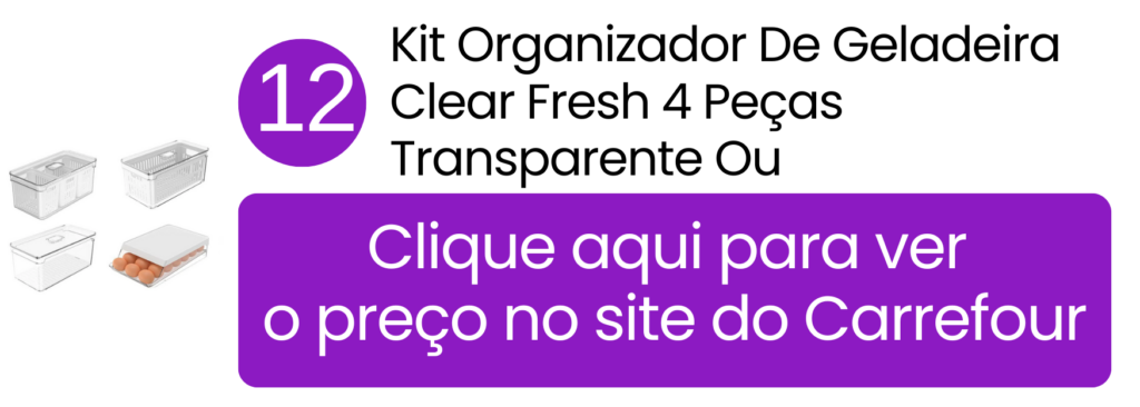 Encaixe perfeito e aproveitamento de espaço em geladeira menor com o kit de 4 peças da OU.