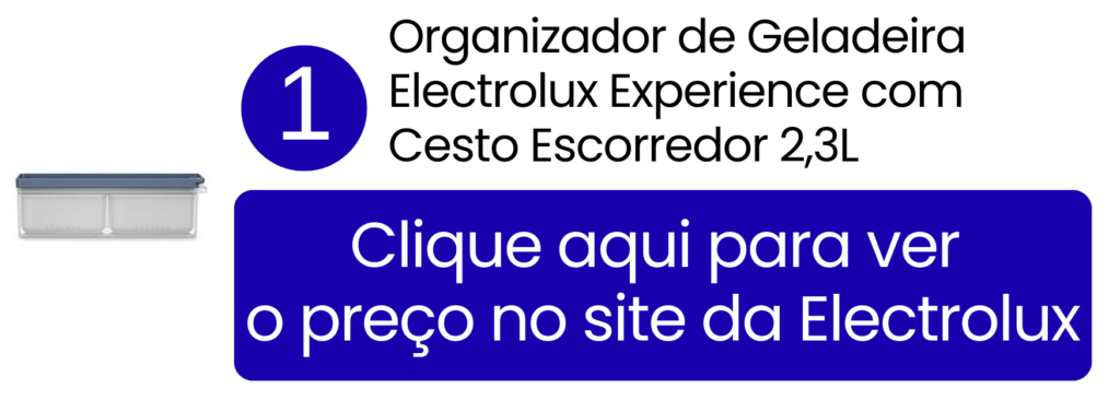 Design moderno do organizador Electrolux Experience promovendo frescor aos alimentos.