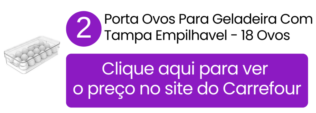 Formato empilhável e proteção eficiente de 18 ovos contra quebras nas prateleiras da geladeira.