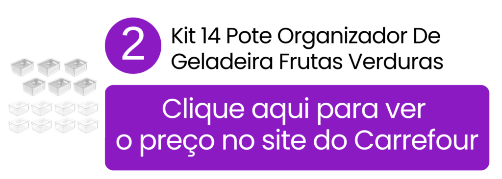 Oferta do kit de 14 potes organizadores para frutas e verduras no Carrefour.