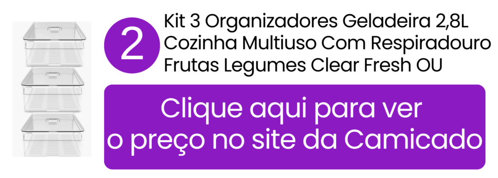 Ver preço do kit de 3 organizadores de geladeira 2,8L Clear Fresh OU na Camicado.