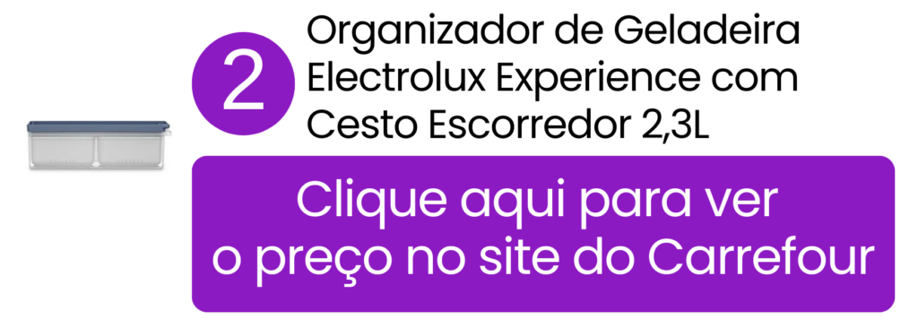 Ver preço do organizador de geladeira Electrolux Experience 2,3L no Carrefour.