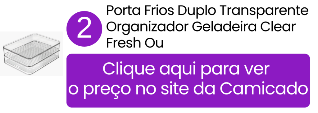 Ver preço do porta-frios duplo transparente Clear Fresh OU na Camicado.