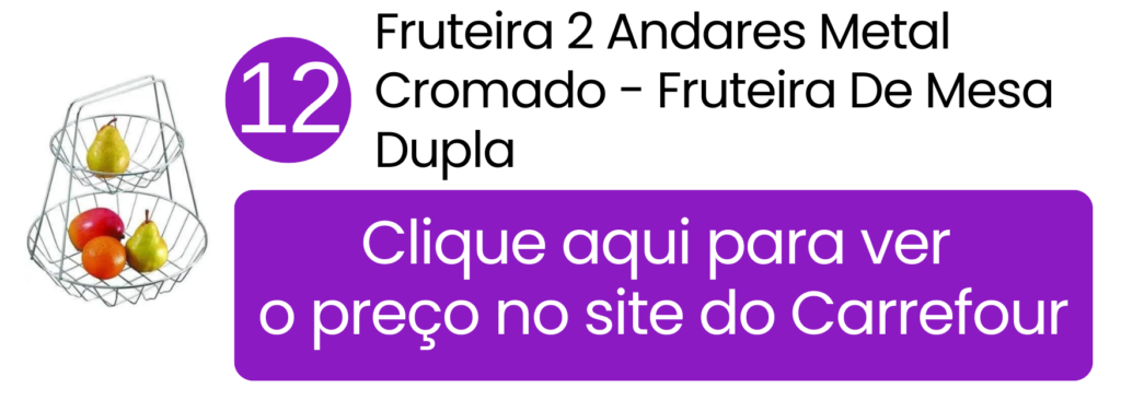 Separação inteligente de frutas pesadas na base e delicadas no topo aproveitando o espaço vertical da mesa no Carrefour.