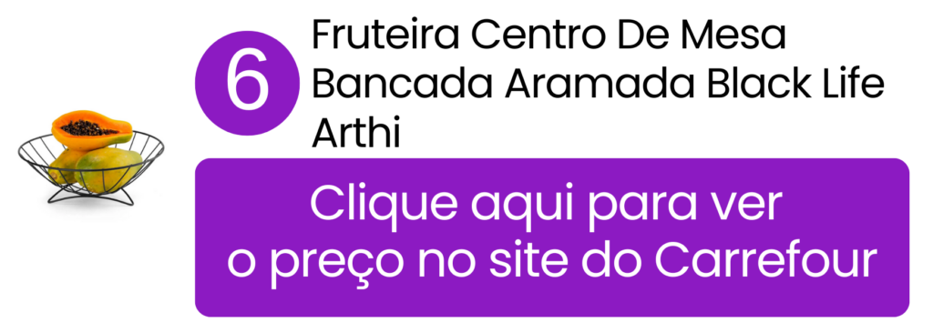 Acomodação segura para proteger frutas sensíveis contra amassados usando o modelo amplo em aço carbono no Carrefour.