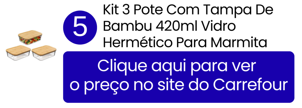 Visual elegante na geladeira com os três potes transparentes de 420ml e tampa de bambu no Carrefour.