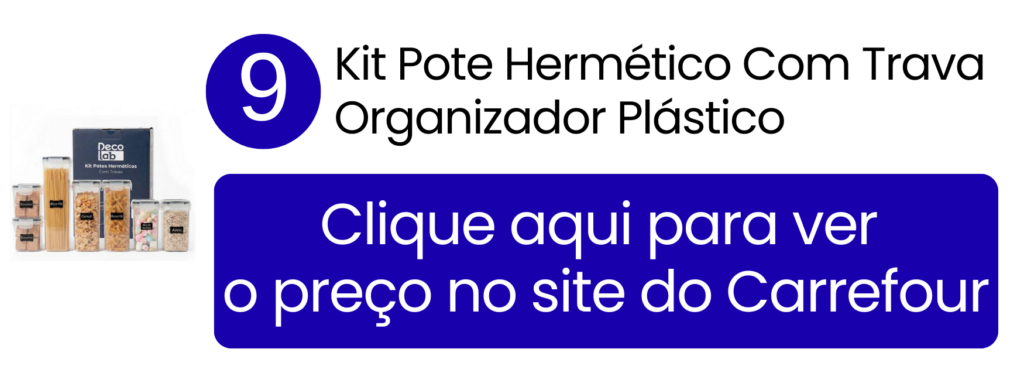 Vedação de silicone de alta performance e uso seguro com o kit de potes com trava no Carrefour.