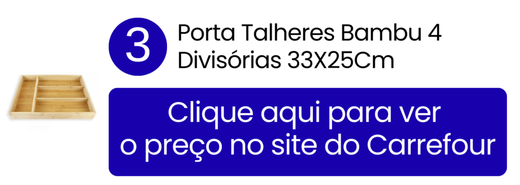 Organização simples e bonita para os principais talheres do dia a dia com a peça em bambu no Carrefour.