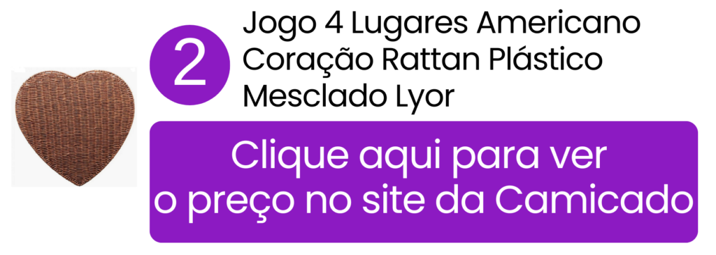 Jogo com quatro lugares americanos em formato de coração imitando rattan da Lyor na Camicado.