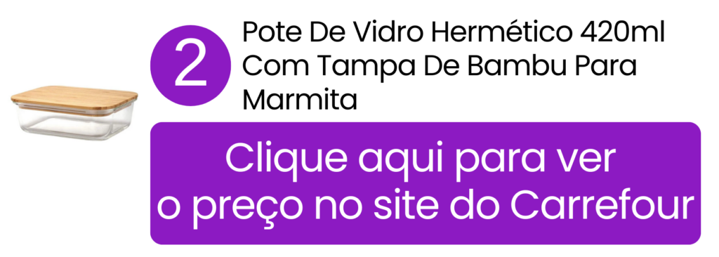 Oferta do pote de vidro hermético de 420ml com tampa de bambu no Carrefour.
