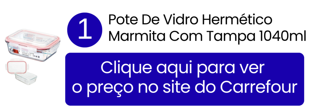 Oferta do pote de vidro hermético para marmita de 1040ml no Carrefour.