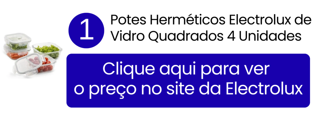 Compre o conjunto de potes herméticos de vidro quadrados da Electrolux com 4 unidades direto na loja oficial.