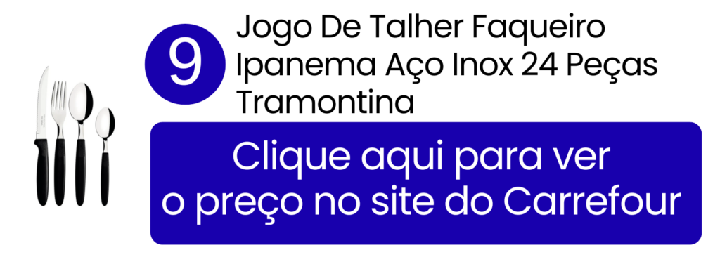Praticidade garantida comprando o jogo de talheres Tramontina Ipanema de 24 peças direto no Carrefour.