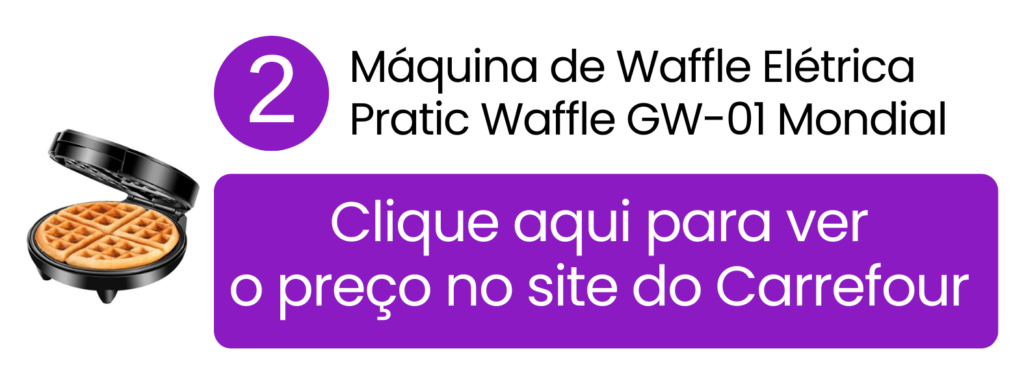 Garanta a sua máquina de waffle Pratic Mondial com excelentes condições no Carrefour.
