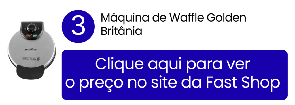Garanta a eficiente máquina de waffle Golden Britânia comprando na loja virtual da Fast Shop.