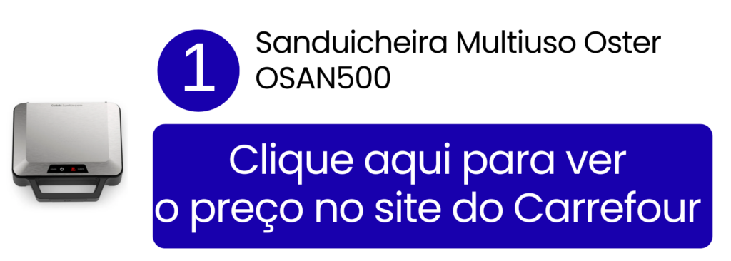 Adquira a sua sanduicheira multiuso Oster OSAN500 com ótimo preço no Carrefour.