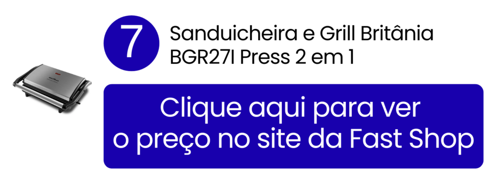 Otimize seu tempo na cozinha com a sanduicheira Britânia Press 2 em 1 disponível na Fast Shop.