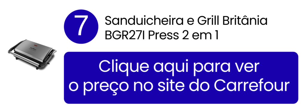 Faça sanduíches e grelhados comprando a versátil Britânia BGR27I pelo site do Carrefour.