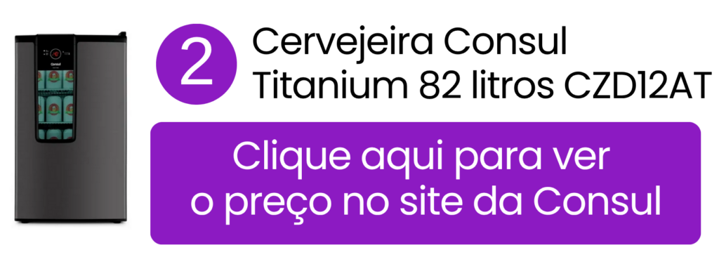 Cervejeira Consul Mais Titanium de 82 litros à venda diretamente no canal oficial da fabricante.